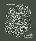 Grand livre de la calligraphie (Le)